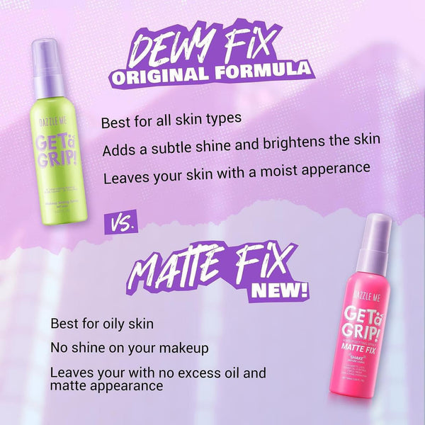 Dazzle Me Get a Grip Matte Fix