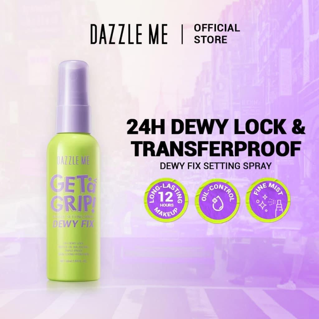 Dazzle Me Get a Grip Dewy Fix